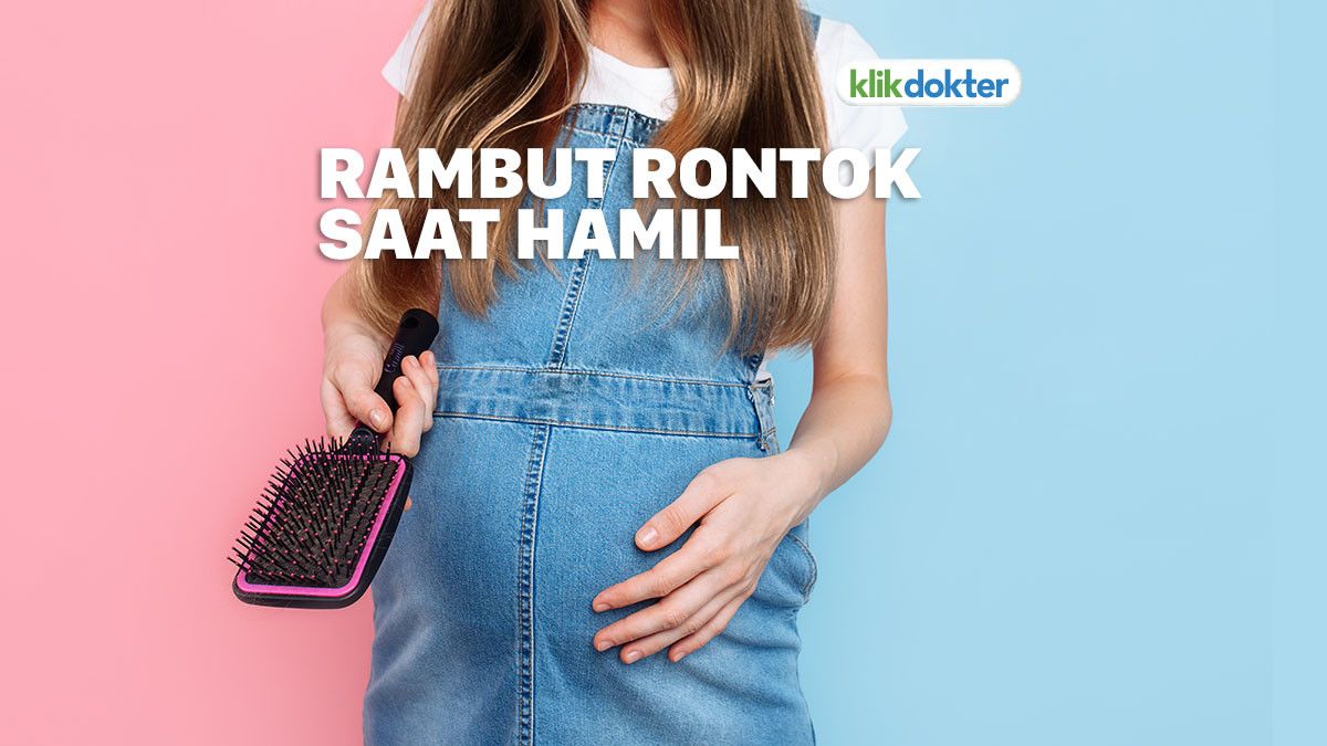 Rambut Rontok Saat Hamil? Tenang, Ada Solusinya!