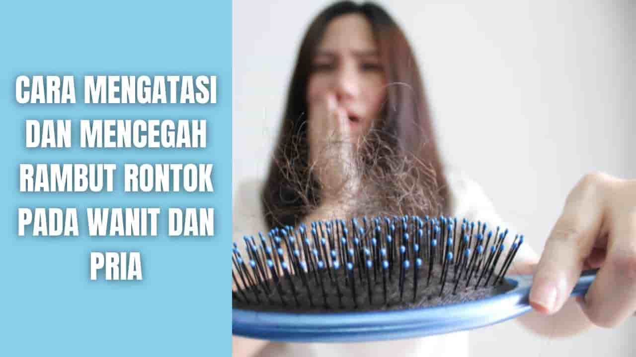 Bagaimana Menopause Bisa Menyebabkan Rambut Rontok? Ini Penjelasannya!