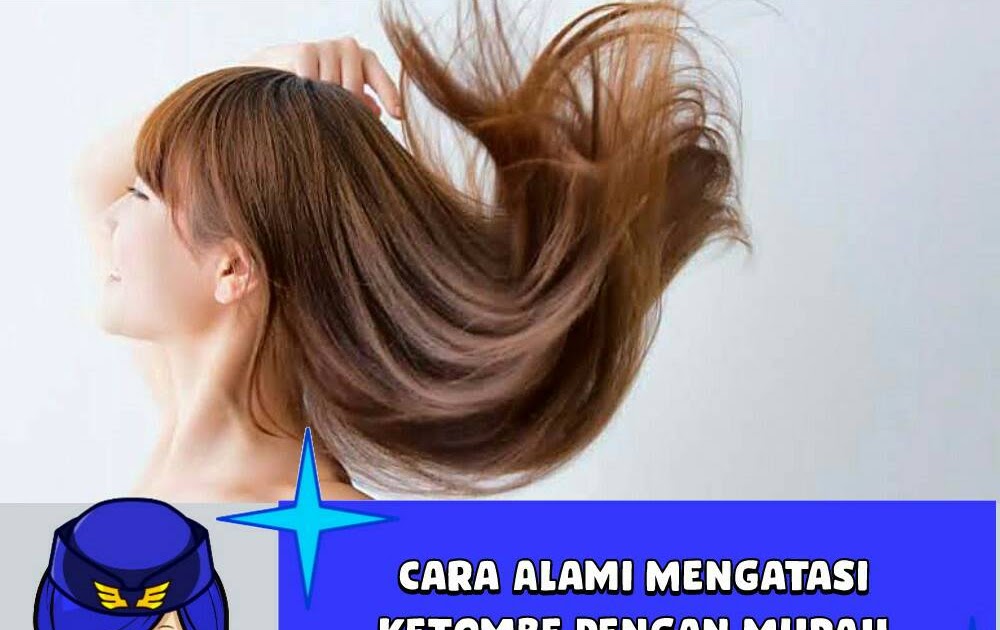 Cara Alami Mengatasi Ketombe tanpa Efek Samping: Rahasia Rambut Sehat dan Berkilau