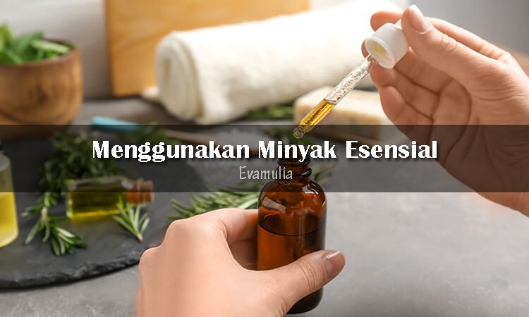 Rambut Kering dan Rontok? Coba Rahasia Minyak Esensial!