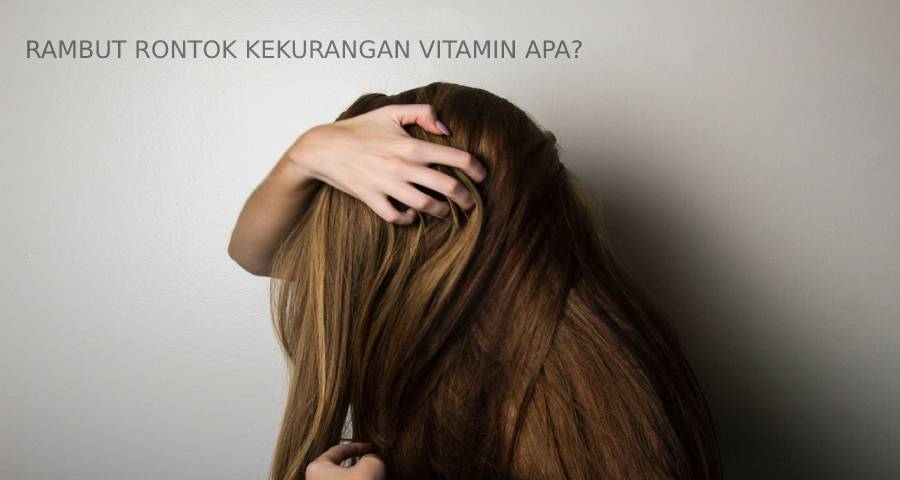 Rambut Rontok? Mungkin Vitamin B12 yang Kurang!