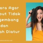 Rambut Kusut Setelah Keramas? Solusi Jitu untuk Rambut Halus dan Lembut!