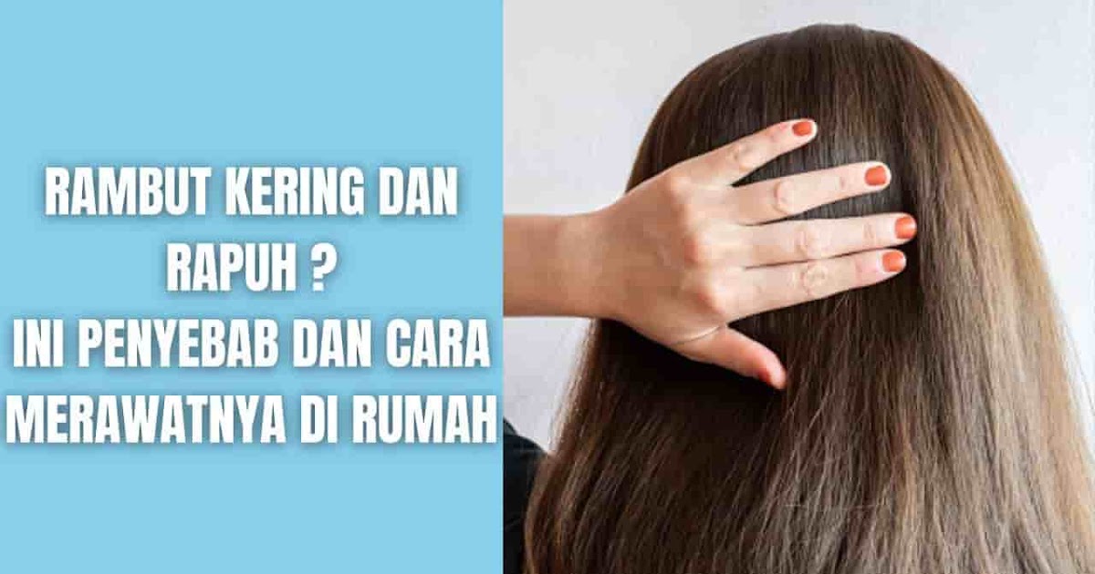 Rambut Kering Setelah Pewarnaan? Tenang, Ini Solusinya!