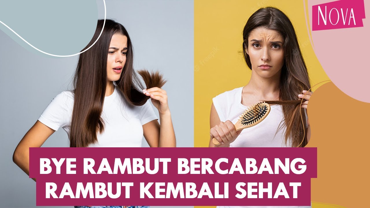 Ucapkan Selamat Tinggal Pada Rambut Bercabang: Tips Alami untuk Rambut Sehat dan Berkilau