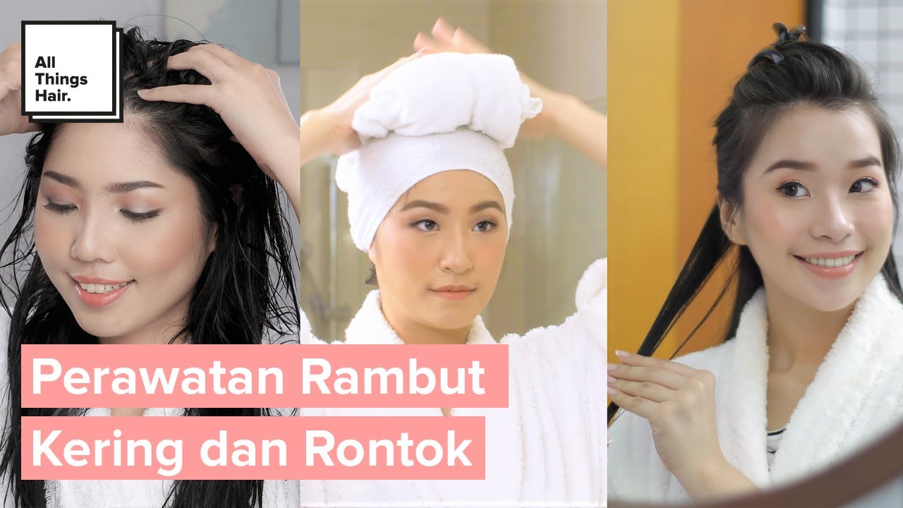 Rambut Kering dan Rontok? Tenang, Ada Solusinya!