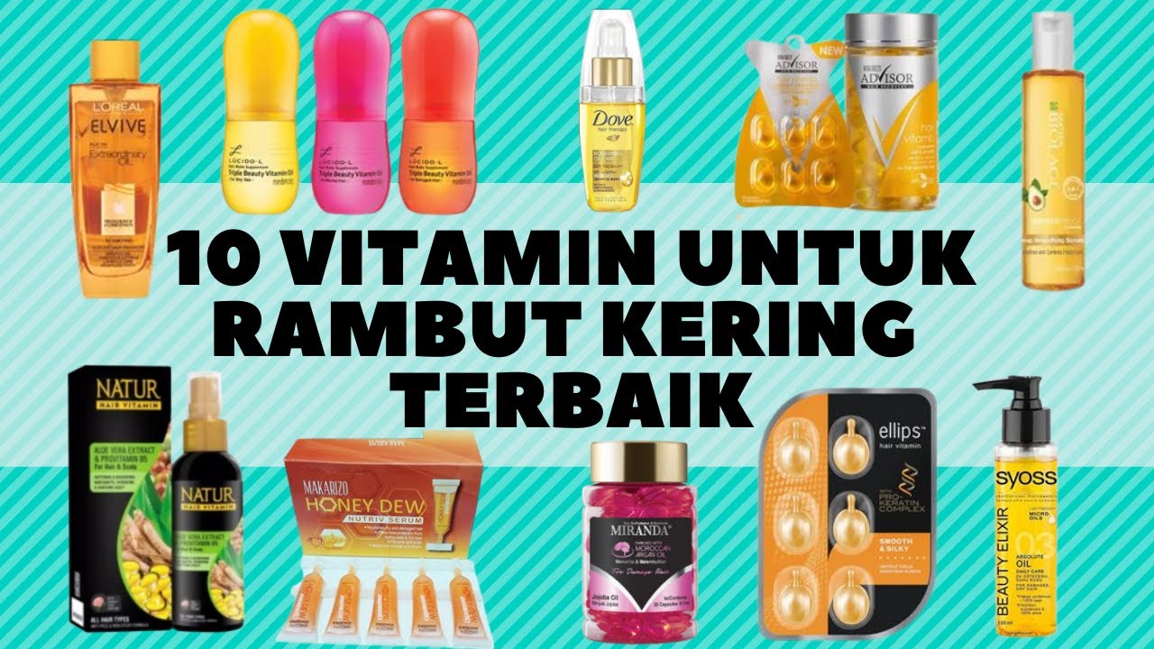 Vitamin Rambut untuk Rambut Rontok: 12 Pilihan Terbaik untuk Mengatasi Kerontokan