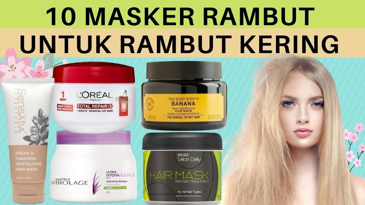 6 Masker Rambut Terbaik untuk Menjaga Rambut Halus dan Lembut