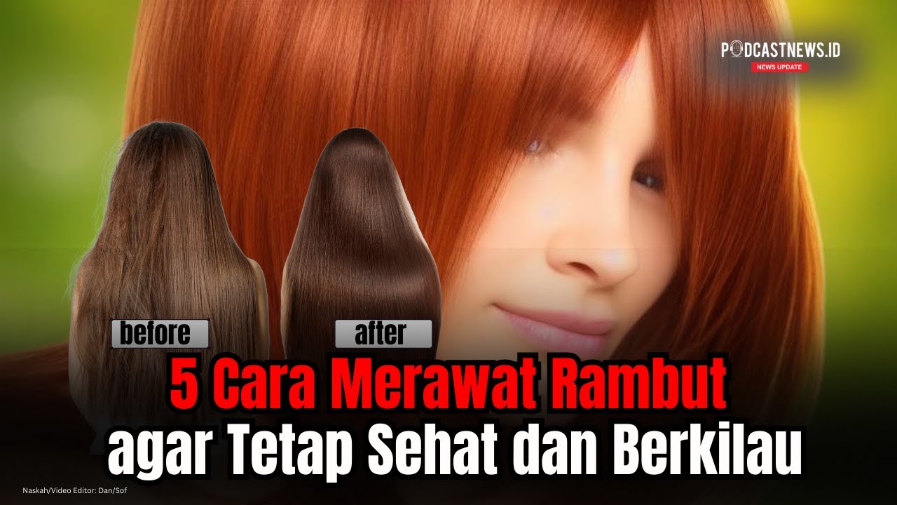 12 Tips Perawatan Rambut Setelah Pewarnaan agar Tetap Sehat dan Berkilau