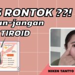 Rambut Rontok? Waspadalah, Tiroid Mungkin Bermasalah!