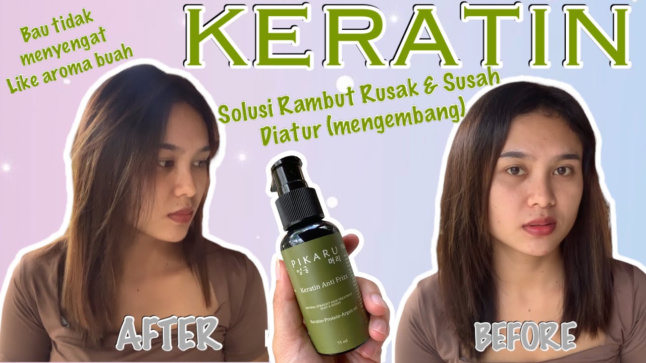 Rahasia Rambut Kuat dan Berkilau: Tips Jitu Menggunakan Keratin