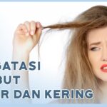 Rambut Kering dan Kusam? 3 Cara Atasi Dampak Buruk Catokan!