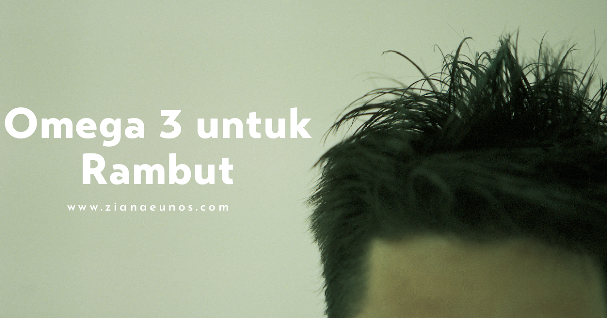 3 Manfaat Omega 3 untuk Rambut Sehat: Rahasia Rambut Berkilau dan Kuat