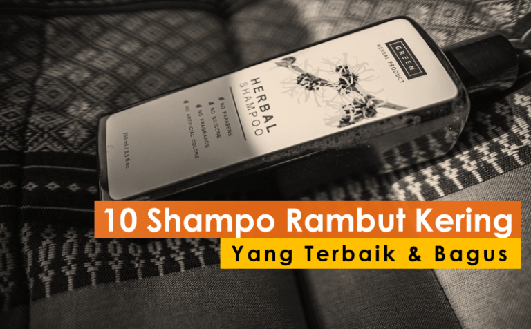 Rambut Kering dan Kusam? Temukan Solusi Tepat dengan Shampo Terbaik Ini!