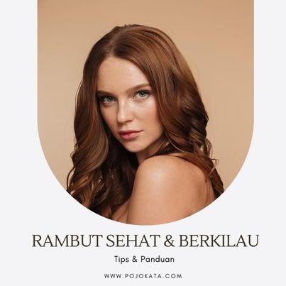 Rambut Tipis? Jangan Panik! Simak Tips Mengatasi dan Produk Rekomendasi Ini