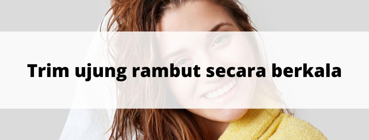 Selamat Tinggal Rambut Sarang Burung: Tips Mengatasi Rambut Kusut dan Sulit Diatur