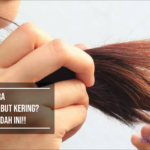 Rambut Kering dan Kusam? Atasi dengan 7 Tips Jitu Ini!