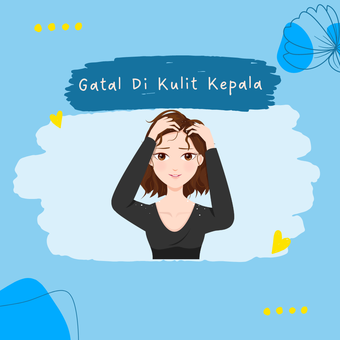 Gatal Di Kepala Atasi Sejak Dini Dengan Tips Mudah Ini