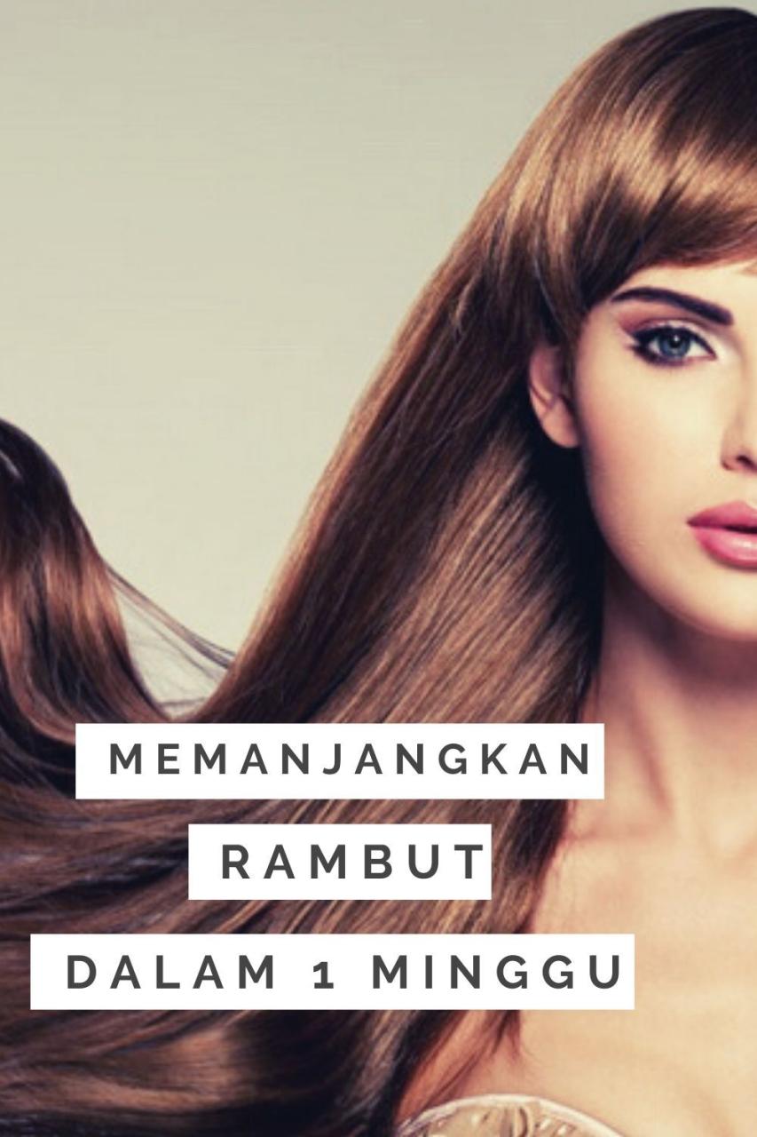 Rahasia Memanjangkan Rambut dalam 1 Minggu: Mitos atau Fakta?