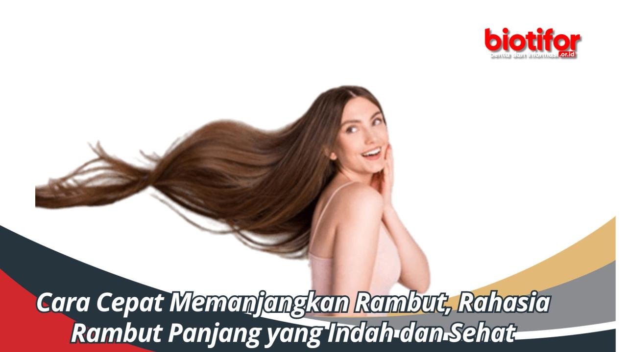 Rambut Indah: Rahasia Tersembunyi di Balik Kilauannya