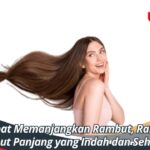 Rahasia Rambut Sehat yang Jarang Diketahui Orang