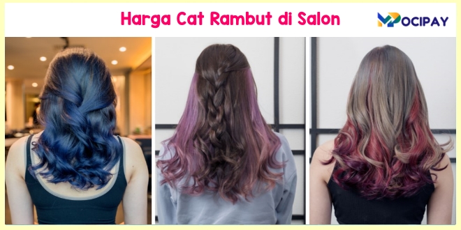 Berapa Harga Semir Rambut di Salon? Inilah Rincian Lengkapnya!