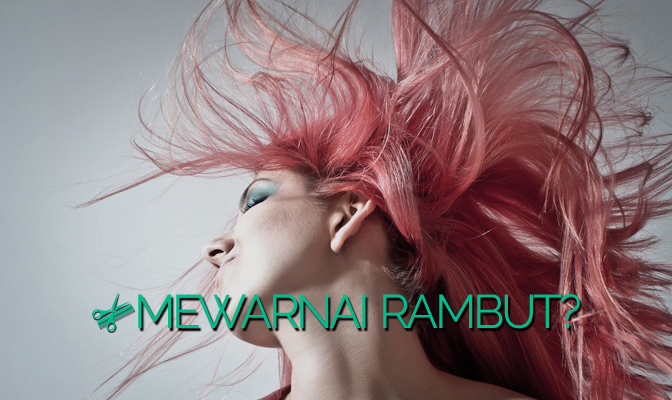 12 Hal yang Harus Anda Ketahui Sebelum Mewarnai Rambut: Panduan Lengkap untuk Hasil Maksimal!