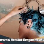 Cara Mewarnai Rambut Sendiri: Langkah-langkah untuk Hasil Pewarnaan yang Sempurna