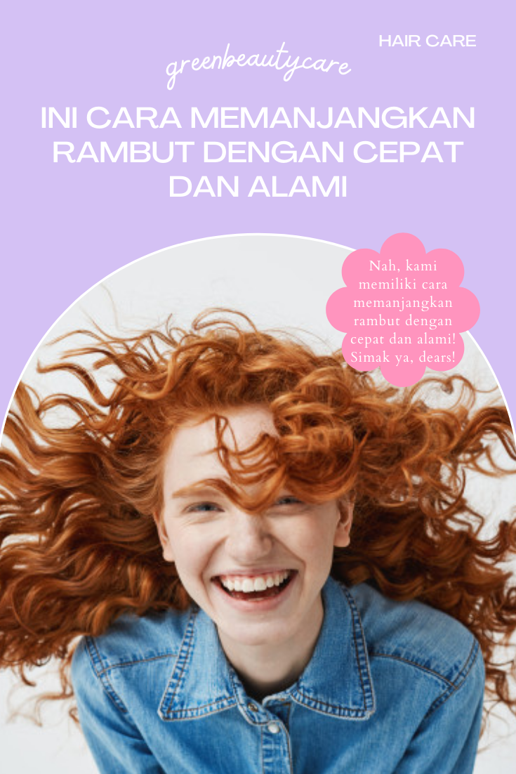 Rahasia Rambut Panjang Sehat: Taktik Jitu untuk Memanjangkan Rambutmu