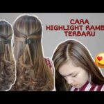 Cara Highlight Rambut: Teknik dan Produk untuk Menambah Dimensi pada Rambut Anda