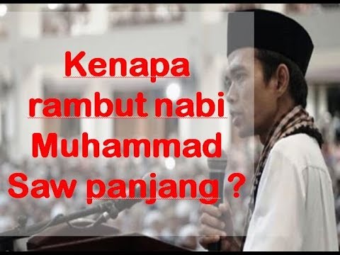 Apakah Rambut Nabi Muhammad Panjang? Menelusuri Deskripsi Fisik Sang Rasul