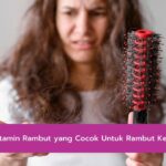 Rambut Kusam dan Lemah? Saatnya Coba Vitamin Rambut!