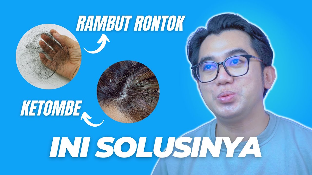 Rambut Rontok dan Ketombe: Musuh Bersama yang Perlu Diatasi