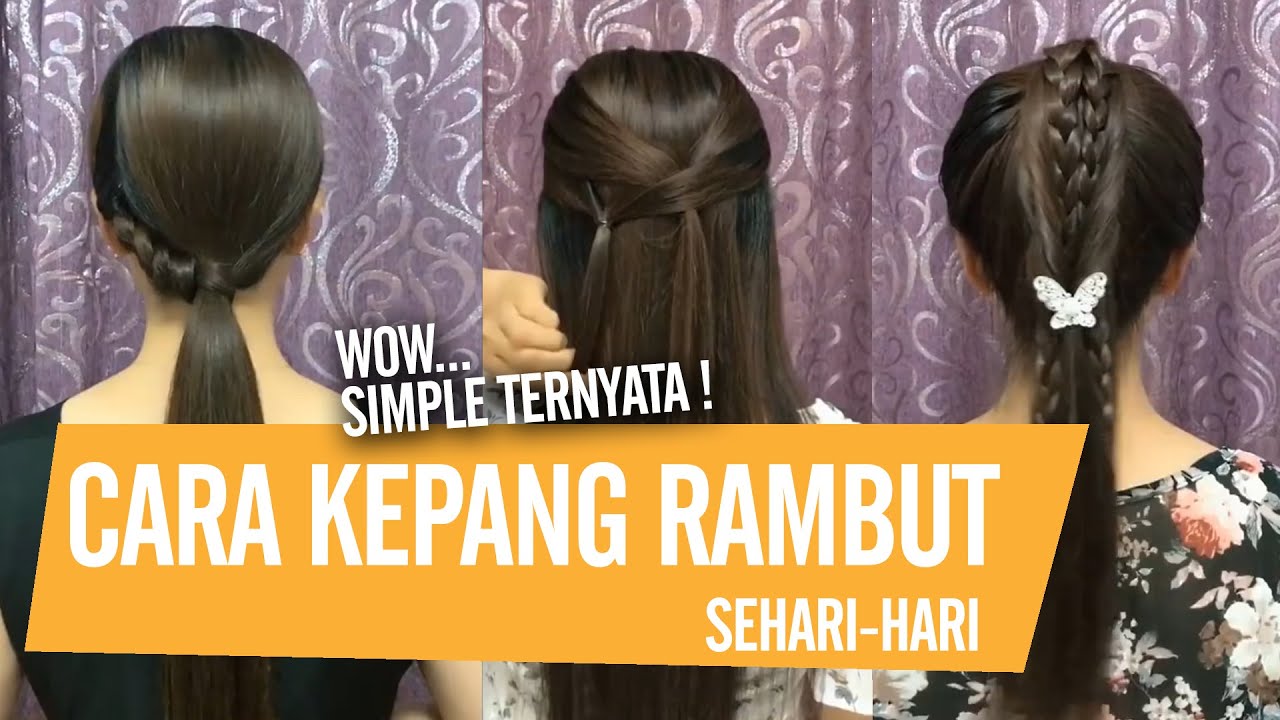 Cara Kepang Rambut: Teknik dan Gaya Kepang untuk Tampilan yang Menarik