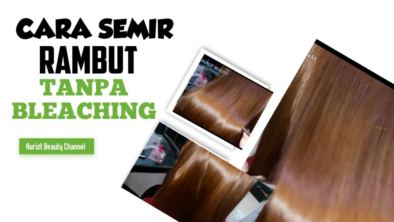 Bosan dengan Warna Rambut yang Terlalu Gelap? Begini Cara Menghilangkan Semir Rambut dengan Aman dan Efektif!