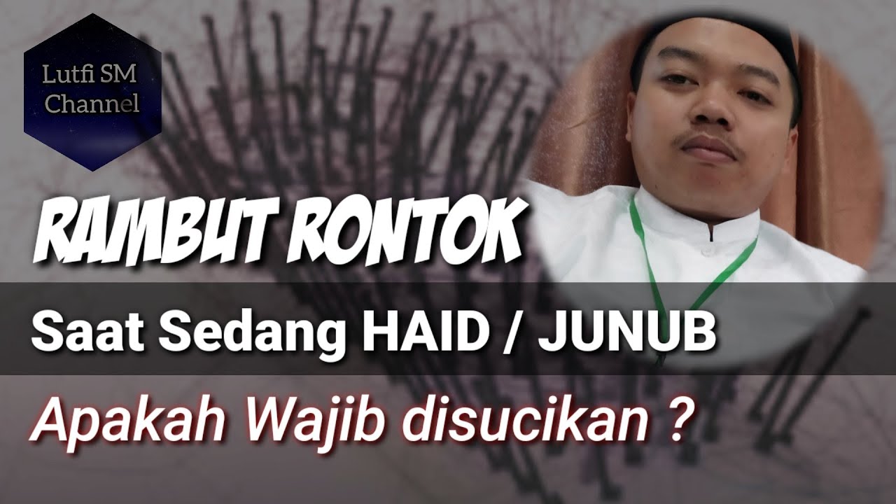 Rambut Rontok Saat Haid: Perlukah Disucikan?