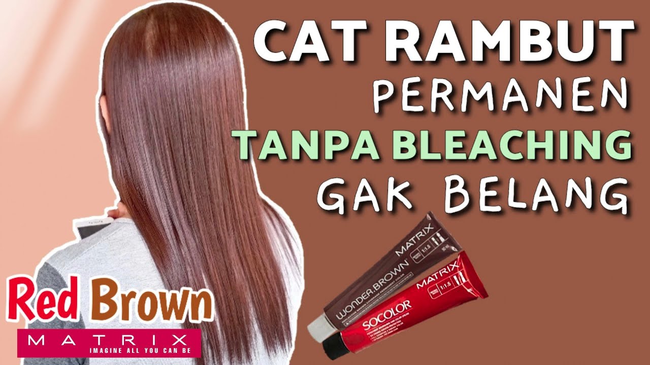 Berani Berwarna Tanpa Bleaching? Rahasia Mendapatkan Warna Rambut Impianmu!