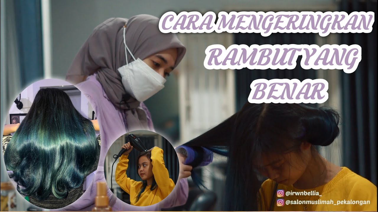 Rahasia Rambut Sehat dan Berkilau: Panduan Lengkap Mengeringkan Rambut dengan Benar