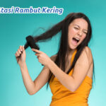 Apakah Rambut Kering Bisa Dikembalikan Sehat? Rahasia Menuju Rambut Lembut dan Berkilau