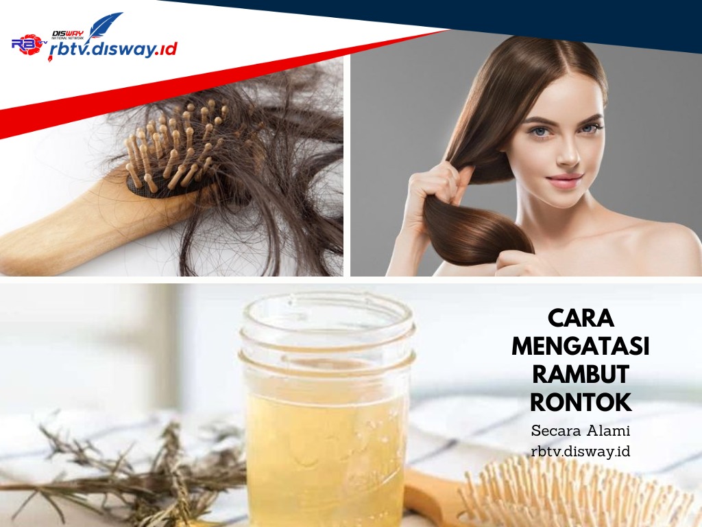 Cara Mengatasi Rambut Rontok Secara Alami: Kembalikan Kepercayaan Dirimu!