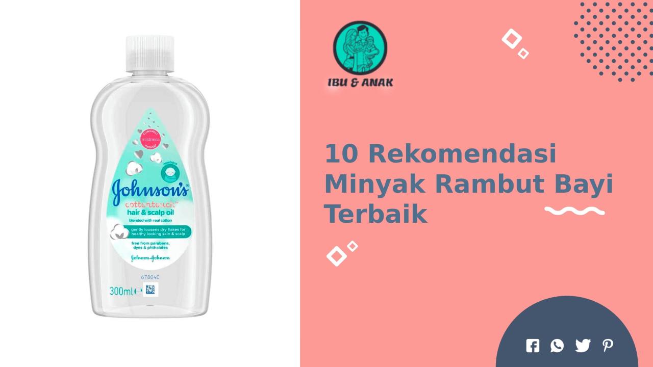 5 Minyak Rambut Terbaik untuk Rambut Kering dan Rusak