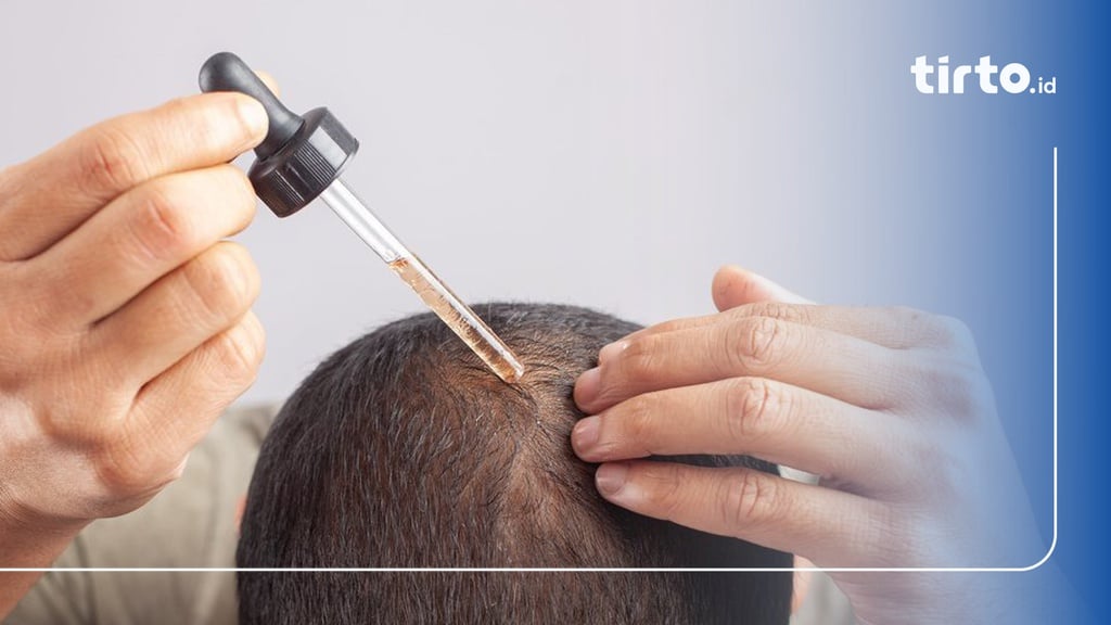 Minoxidil untuk Rambut Rontok: Cara Kerja, Efek Samping, dan Penggunaan yang Tepat