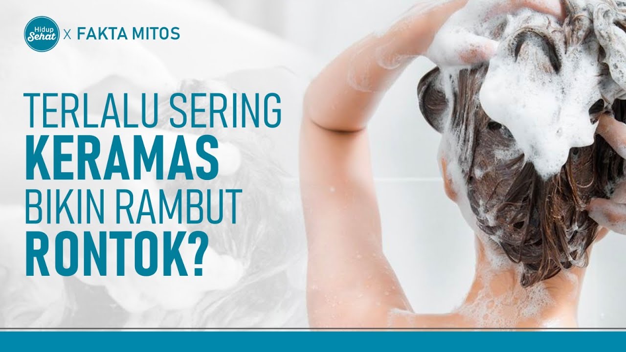 Penyebab Rambut Anda Tidak Sehat Meski Sudah Sering Keramas